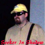 Seeker In Shadow