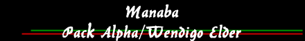 Manaba 
 Pack Alpha/Wyrmfoe